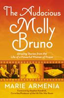   The Audacious Molly Bruno