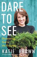   Dare to See