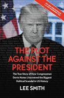   The Plot Against the President