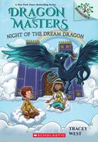   Night of the Dream Dragon: A Branches Book (Dragon Masters #28)