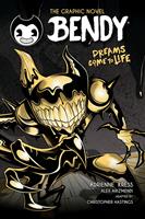   Dreams Come to Life (Bendy Graphic Novel #1)