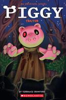   Piggy: Traitor