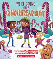   We're Going on a Gingerbread Hunt