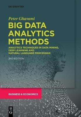 Big Data Analytics Methods - Peter Ghavami - Libro De Gruyter | Libraccio.it