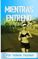   Mientras Entreno