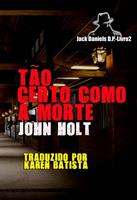   T&atilde;o Certo Como a Morte