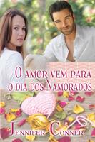   O amor vem para o dia dos Namorados