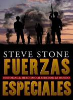   Fuerzas Especiales: Historias de Hero&iacute;smo Alrededor del Mundo