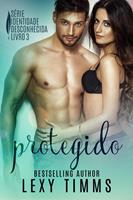   Protegido - Série Identidade Desconhecida