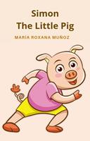   Simon The Little Pig