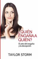 ¿Quién engaña a quién? El arte del engaño y la decepción.