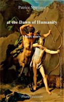   At the Dawn of Humanity