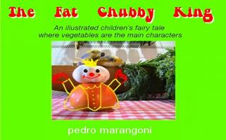   The Fat Chubby King