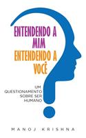   Entendendo a Mim Entendendo a você