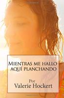 Mientras me hallo aquí planchando