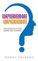 Comprendiendome, Comprendiendote