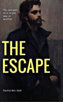   The Escape