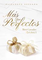   Más que perfectos