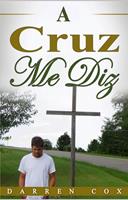   A Cruz Me Diz