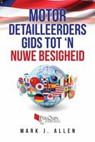   Motor Detailleerders Gids tot 'n Nuwe Besigheid