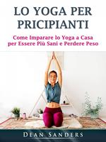   Lo Yoga per Pricipianti