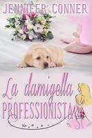   La damigella professionista