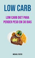   Low Carb: Low Carb Diet Para Perder Peso Em 30 Dias