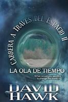 Carrera a Través del Espacio II: La Ola de Tiempo