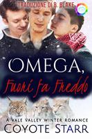   Omega, Fuori fa Freddo
