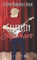   Celebrity Superhero