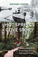   The Hot Springs Cove Story