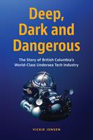  Deep, Dark and Dangerous
