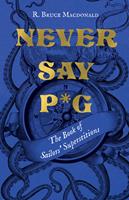   Never Say P*g