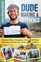   Dude Making a Difference