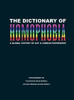   The Dictionary of Homophobia