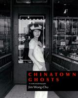   Chinatown Ghosts