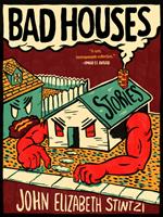   Bad Houses