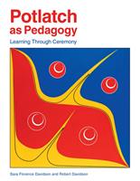   Potlatch as Pedagogy