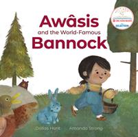   Aw&acirc;sis and the World-Famous Bannock