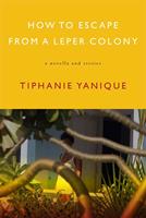   How to Escape from a Leper Colony