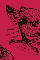   No Animals We Could Name