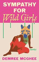   Sympathy for Wild Girls
