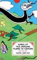   Songs of the Dragons Flying to Heaven and Other Plays
