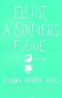   Elliot, A Soldier's Fugue