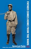   Father Comes Home From the Wars (Parts 1, 2 & 3)