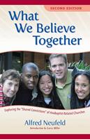   What We Believe Together