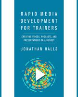   Rapid Media Development for Trainers