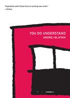   You Do Understand