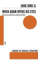   When Adam Opens His Eyes