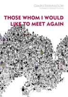   Those Whom I Would Like to Meet Again